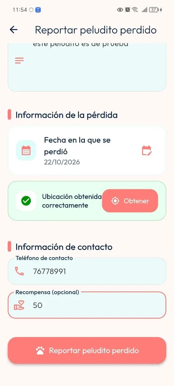 Formulario de pérdida con ubicación obtenida, contacto y recompensa completados y botón Reportar peludito perdido.